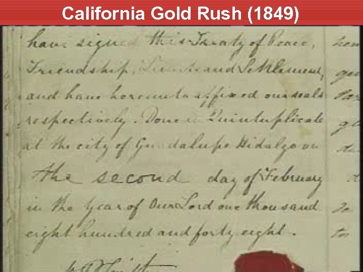 California Gold Rush (1849) 