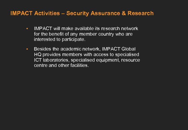 IMPACT Activities – Security Assurance & Research • IMPACT will make available its research