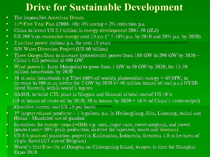 Drive for Sustainable Development • • • • The impossible American Dream 11 th