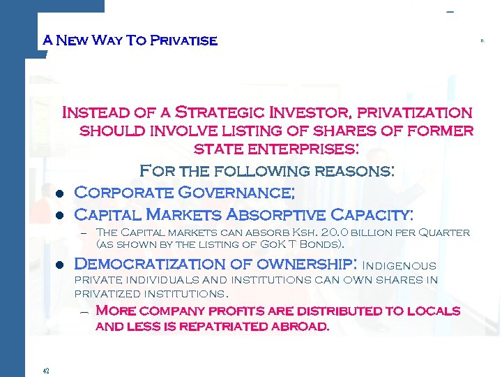 A New Way To Privatise Instead of a Strategic Investor, privatization should involve listing