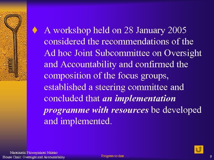 t A workshop held on 28 January 2005 considered the recommendations of the Ad