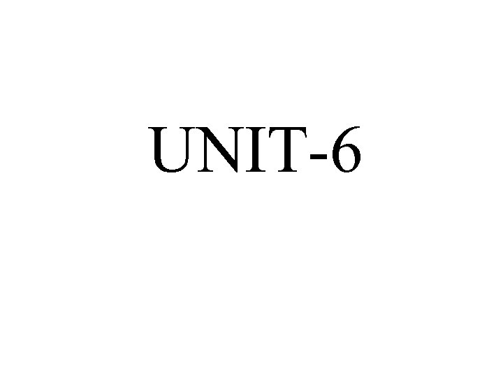 UNIT-6 