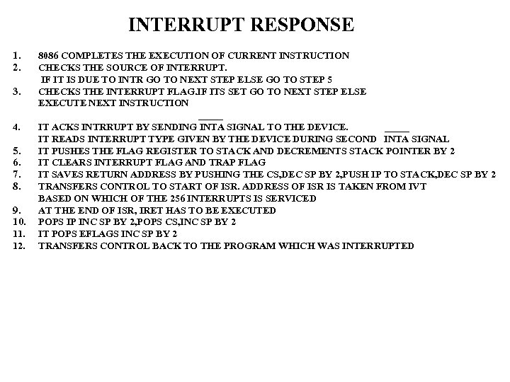INTERRUPT RESPONSE 1. 2. 3. 4. 5. 6. 7. 8. 9. 10. 11. 12.
