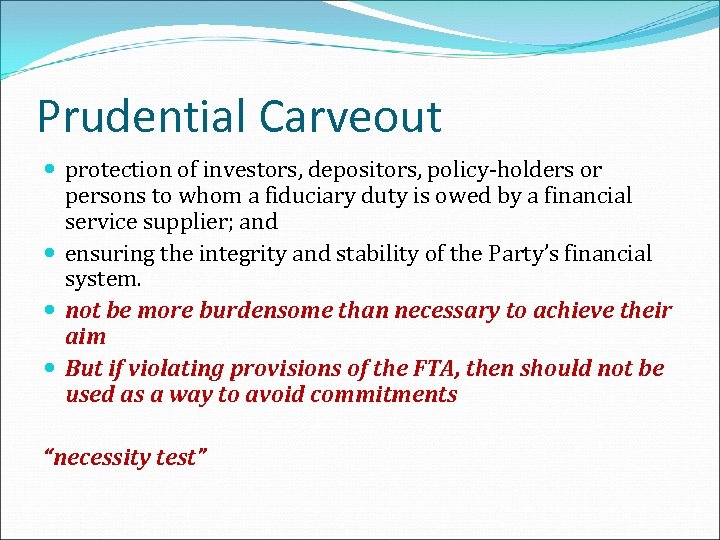 Prudential Carveout protection of investors, depositors, policy-holders or persons to whom a fiduciary duty