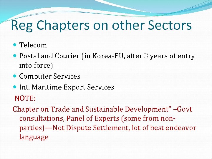 Reg Chapters on other Sectors Telecom Postal and Courier (in Korea-EU, after 3 years