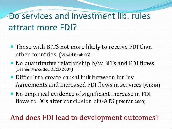 Do services and investment lib. rules attract more FDI? Those with BITS not more