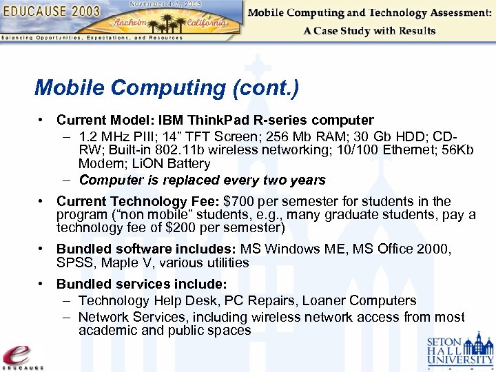 Mobile Computing (cont. ) • Current Model: IBM Think. Pad R-series computer – 1.