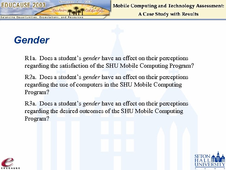 Gender R 1 a. Does a student’s gender have an effect on their perceptions