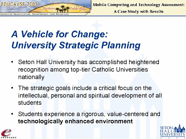 A Vehicle for Change: University Strategic Planning • Seton Hall University has accomplished heightened