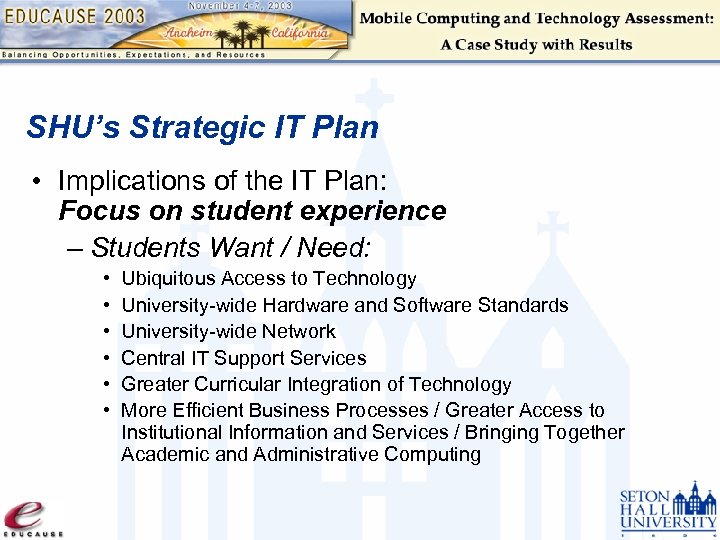 SHU’s Strategic IT Plan • Implications of the IT Plan: Focus on student experience