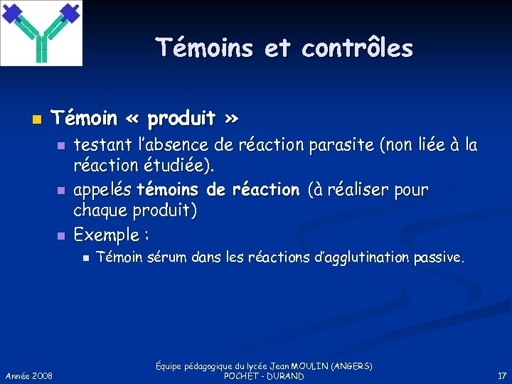 Témoins et contrôles n Témoin « produit » n n n testant l’absence de
