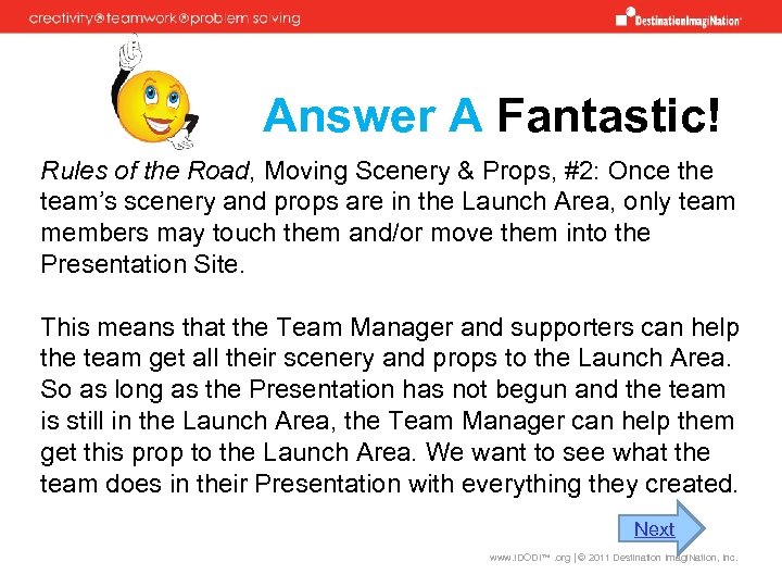 Answer A Fantastic! Rules of the Road, Moving Scenery & Props, #2: Once the