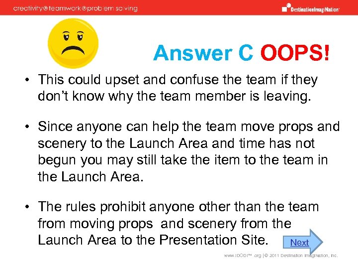 Answer C OOPS! • This could upset and confuse the team if they don’t