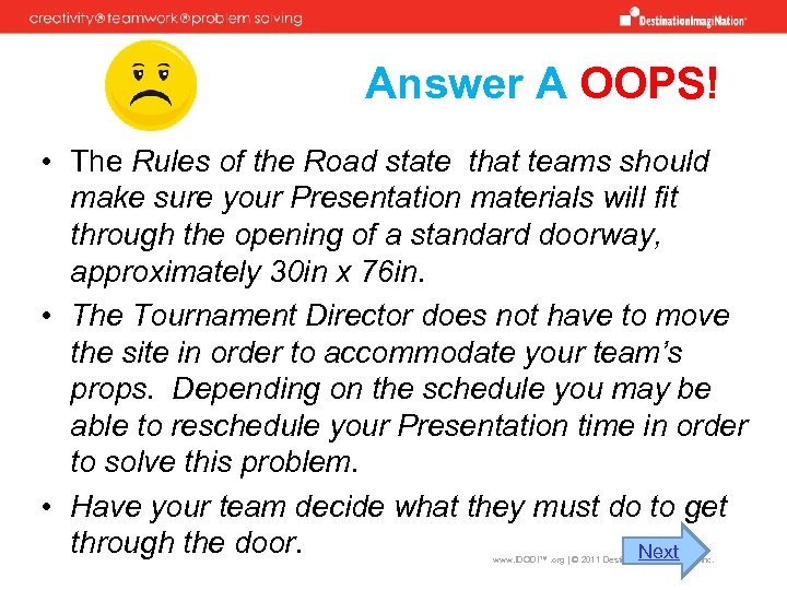 Answer A OOPS! • The Rules of the Road state that teams should make
