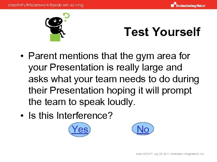 Test Yourself • Parent mentions that the gym area for your Presentation is really