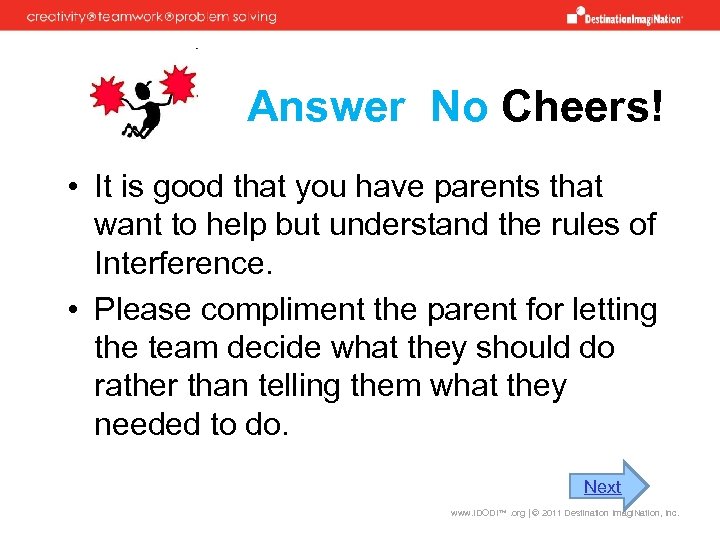 Answer No Cheers! • It is good that you have parents that want to
