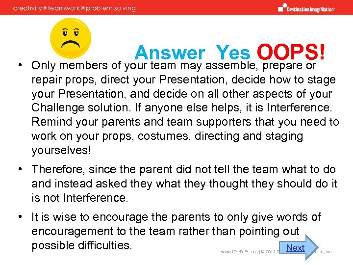  • Answer Yes OOPS! Only members of your team may assemble, prepare or