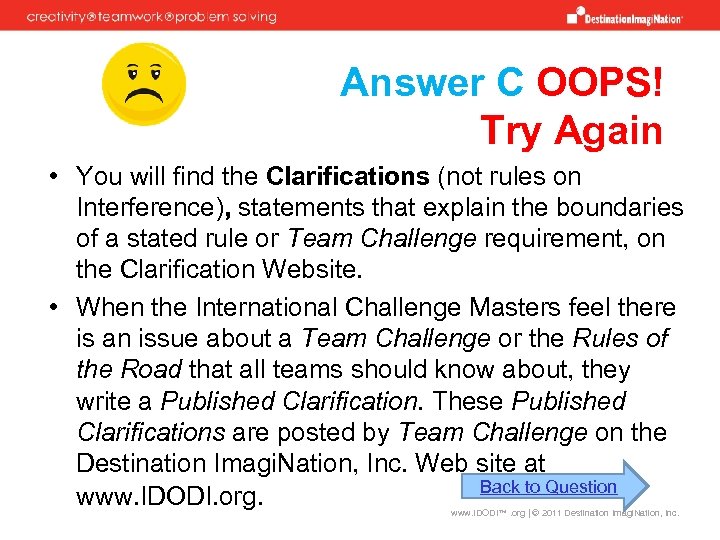 Answer C OOPS! Try Again • You will find the Clarifications (not rules on