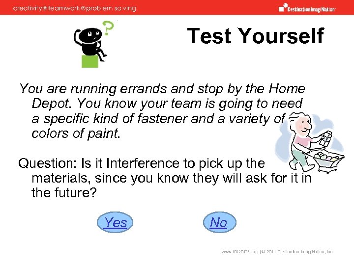 Test Yourself You are running errands and stop by the Home Depot. You know