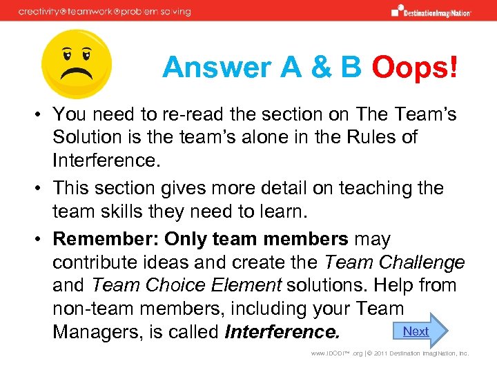 Answer A & B Oops! • You need to re-read the section on The