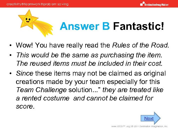 Answer B Fantastic! • Wow! You have really read the Rules of the Road.