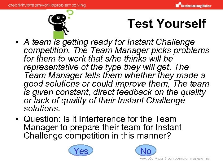 Test Yourself • A team is getting ready for Instant Challenge competition. The Team