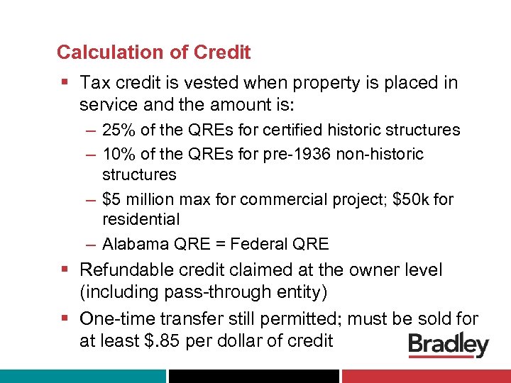 Calculation of Credit § Tax credit is vested when property is placed in service
