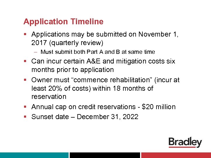 Application Timeline § Applications may be submitted on November 1, 2017 (quarterly review) –