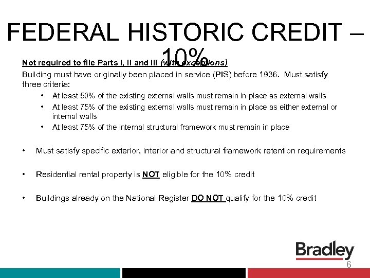 FEDERAL HISTORIC CREDIT – 10% Not required to file Parts I, II and III