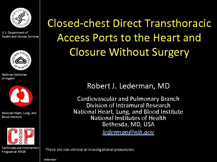 U. S. Department of Health and Human Services Closed-chest Direct Transthoracic Access Ports to