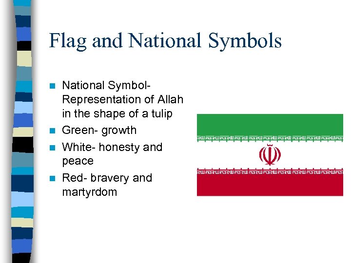 Flag and National Symbols National Symbol. Representation of Allah in the shape of a