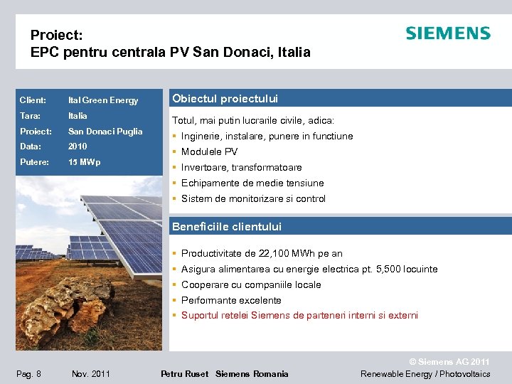 Proiect: EPC pentru centrala PV San Donaci, Italia Client: Ital Green Energy Obiectul proiectului