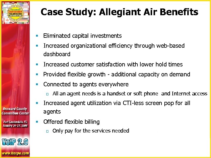 Case Study: Allegiant Air Benefits § Eliminated capital investments § Increased organizational efficiency through