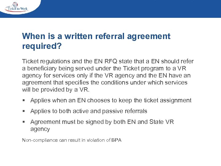 When is a written referral agreement required? Ticket regulations and the EN RFQ state