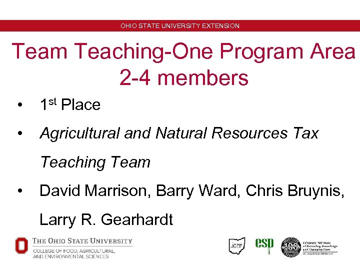 OHIO STATE UNIVERSITY EXTENSION Team Teaching-One Program Area 2 -4 members • 1 st