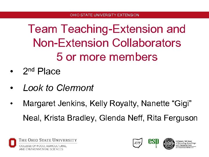 OHIO STATE UNIVERSITY EXTENSION Team Teaching-Extension and Non-Extension Collaborators 5 or more members •