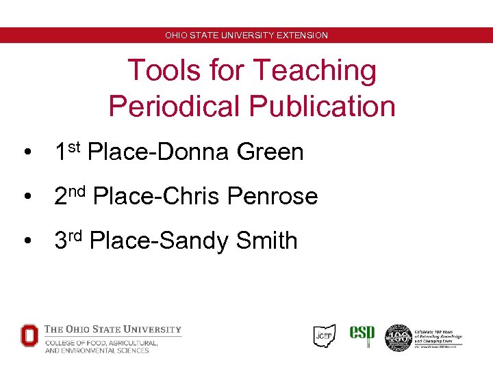 OHIO STATE UNIVERSITY EXTENSION Tools for Teaching Periodical Publication • 1 st Place-Donna Green