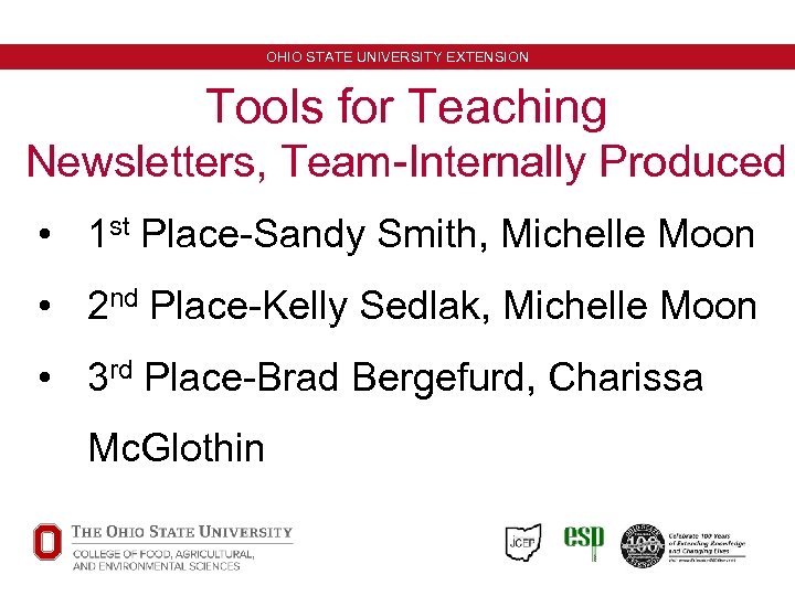 OHIO STATE UNIVERSITY EXTENSION Tools for Teaching Newsletters, Team-Internally Produced • 1 st Place-Sandy