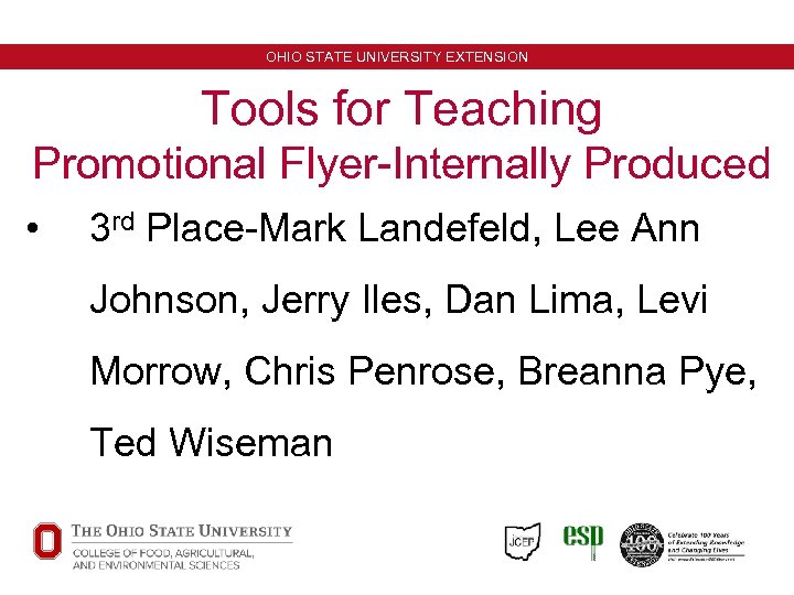 OHIO STATE UNIVERSITY EXTENSION Tools for Teaching Promotional Flyer-Internally Produced • 3 rd Place-Mark