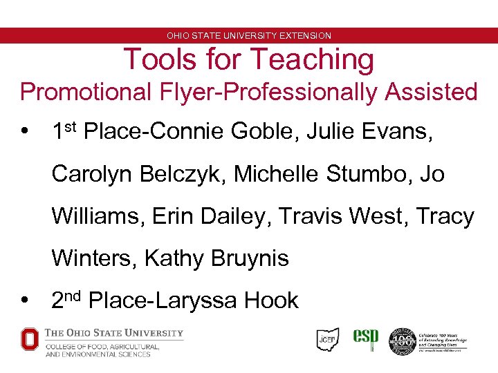 OHIO STATE UNIVERSITY EXTENSION Tools for Teaching Promotional Flyer-Professionally Assisted • 1 st Place-Connie