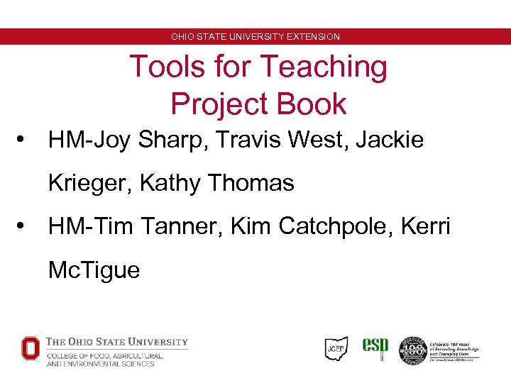 OHIO STATE UNIVERSITY EXTENSION Tools for Teaching Project Book • HM-Joy Sharp, Travis West,