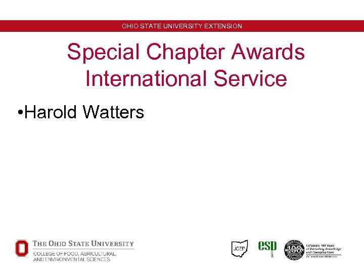 OHIO STATE UNIVERSITY EXTENSION Special Chapter Awards International Service • Harold Watters Minneapolis, Minnesota