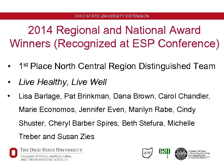 OHIO STATE UNIVERSITY EXTENSION 2014 Regional and National Award Winners (Recognized at ESP Conference)