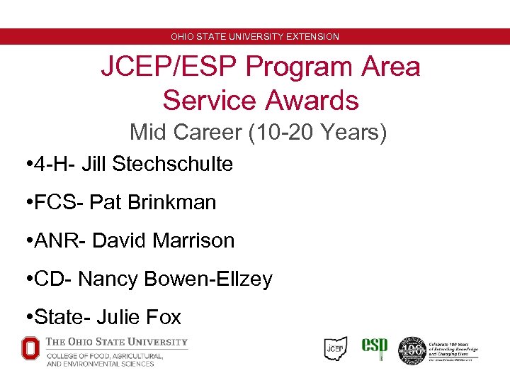 OHIO STATE UNIVERSITY EXTENSION JCEP/ESP Program Area Service Awards Mid Career (10 -20 Years)