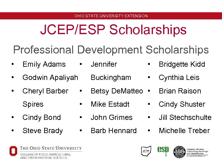 OHIO STATE UNIVERSITY EXTENSION JCEP/ESP Scholarships Professional Development Scholarships • • Emily Adams •