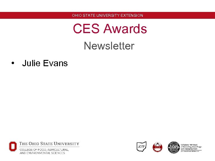 OHIO STATE UNIVERSITY EXTENSION CES Awards Newsletter • Julie Evans 