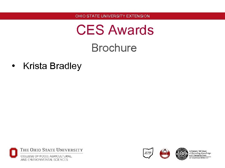 OHIO STATE UNIVERSITY EXTENSION CES Awards Brochure • Krista Bradley 