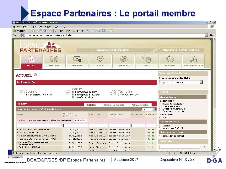 Espace Partenaires : Le portail membre MINISTÈRE DE LA DÉFENSE DGA/DQP/SDSI/DP Espace Partenaires Automne