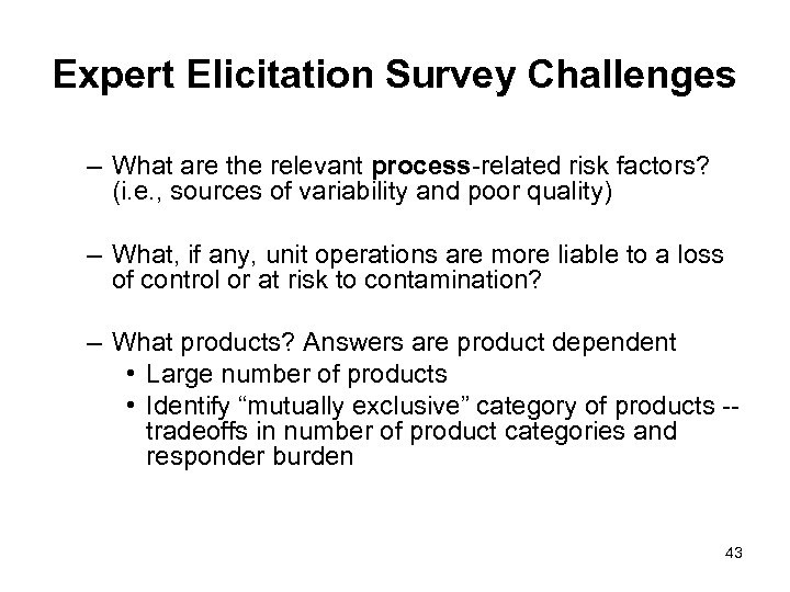 Expert Elicitation Survey Challenges – What are the relevant process-related risk factors? (i. e.