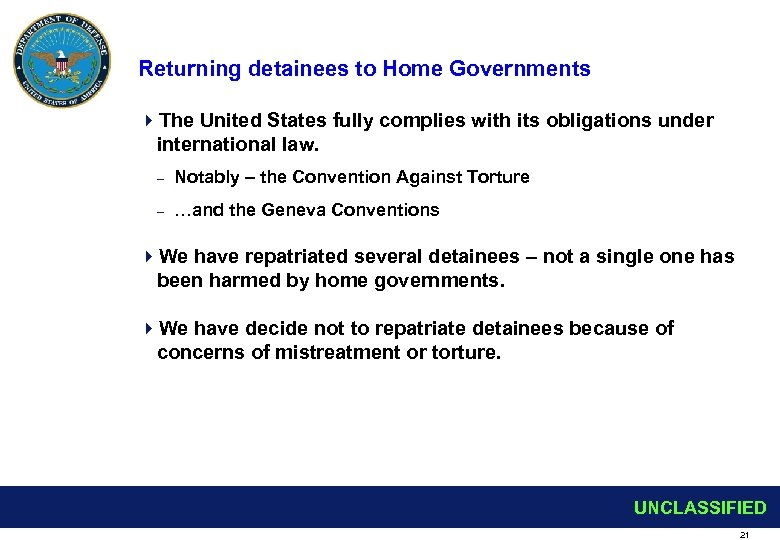 Returning detainees to Home Governments 4 The United States fully complies with its obligations